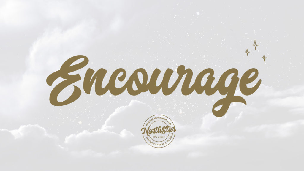 Encourage